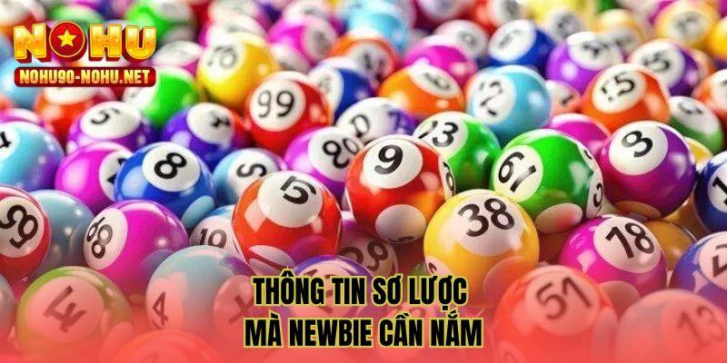 Thông tin sơ lược mà Newbie cần nắm